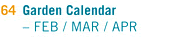 Garden Calendar - FEB/MAR/APR